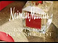 Gifts for your Nice List Neiman Marcus