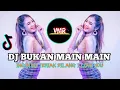 Dj Ingin Ku Teriak Bilang I Love You Remix || Dj Bukan Main Main Musik Tiktok Viral Remix