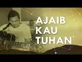 Download Lagu Ajaib Kau Tuhan (Official Demo Video) - JPCC Worship