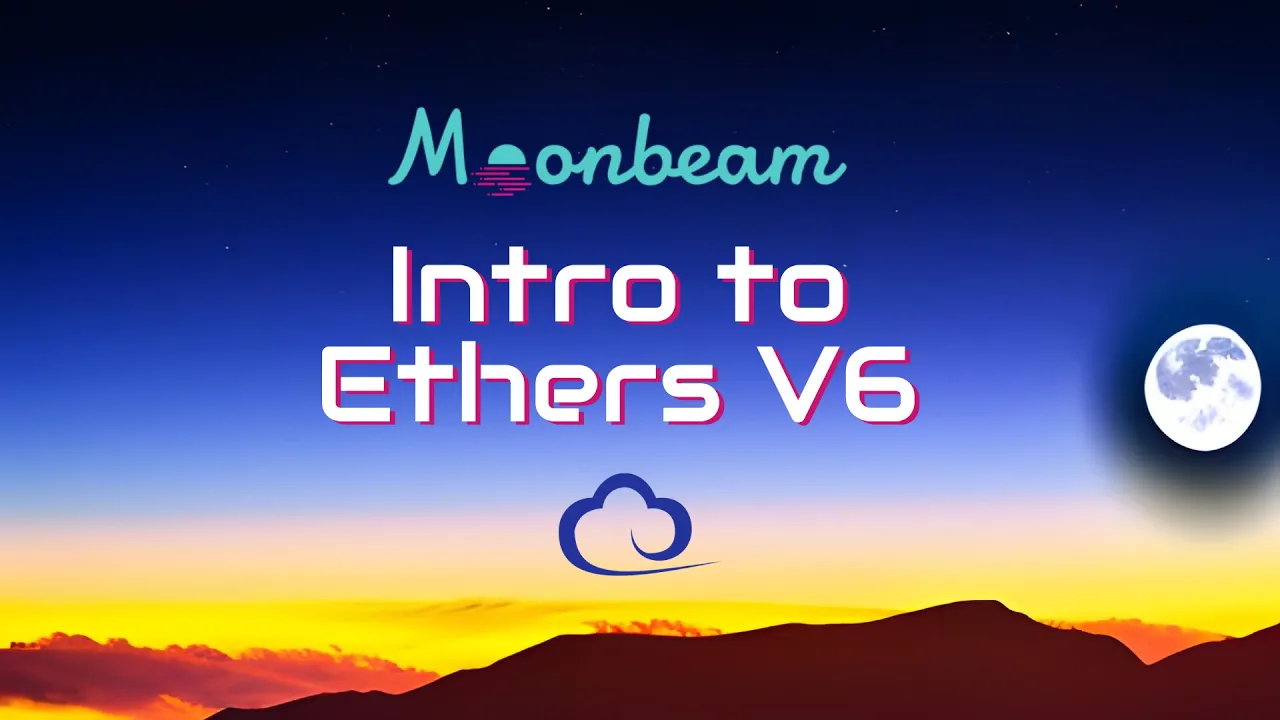 Ethers V6: Moonbuilders Deep Dive #1