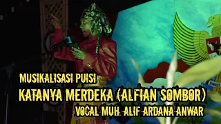 Download Musikalisasi Puisi Katanya Merdeka (Alfian Sombor) - Vokal Muh. Alif Ardana Anwar Kpa Kapuk Maros MP3