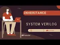 INHERITANCE IN SYSTEM VERILOG
