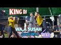 Download Lagu organ tunggal king DJ wa,a susah cover Ira.kolo bergoyang