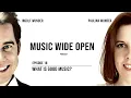 Download Lagu What is good music? | Music Wide Open Podcast #18