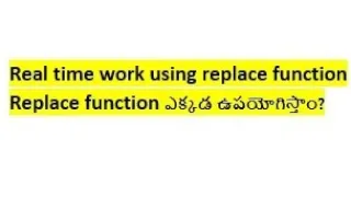 Where do we use the replace function in real time works in SQL explained in Telugu