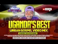 Lagu UGANDA'S BEST URBAN GOSPEL MIX | EP. 2 [DJ MARTINIQUE 254] UGANDAGOSPEL | GOSPEL DANCE HALL/AFROBEAT