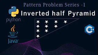 Inverted half Pyramid Java C Python Detailed Explain for Placement Pattern Problem - 4