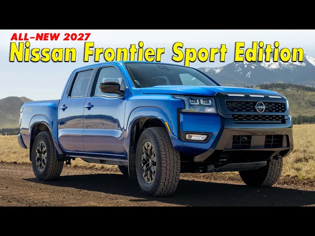First Look: The 2027 Nissan Frontier Sport Edition Packs 310-HP and Serious Off-Road Style