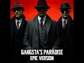 Gangsta's Paradise (Epic Version)