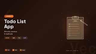 Build a Todo List App with Structs Vectors Methods - Rust by Examples