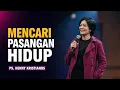 Download Lagu MENCARI PASANGAN HIDUP - PS. HENNY KRISTIANUS