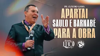 APARTAI SAULO E BARNABÉ PARA A OBRA - PR. CLÁUDIO GAMA I 4ª EBO I AD SEARA OFICIAL
