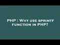 PHP Why use sprintf function in PHP