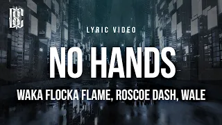 Waka Flocka Flame - No Hands feat Roscoe Dash and Wale