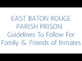 East Baton Rouge Parish Prison Guide for Family Friends of Inmates