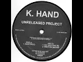 Lagu K. Hand - Unreleased Project (1996 - Acacia Records - AR029) Full EP