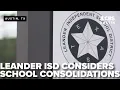 Leander ISD considers school consolidations amid budget deficit despite new state funding