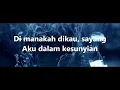 KEMBARA - Di Manakah Dikau - Lirik / Lyrics On Screen