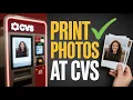 How To Print Photos At CVS - Step-By-Step