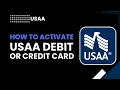 How to Activate USAA Debit or Credit Card Step-by-Step Guide