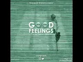 Young Ceezy - Good Feelings
