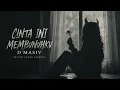 Cinta Ini Membunuhku - D'MASIV | Waktu Luang Version