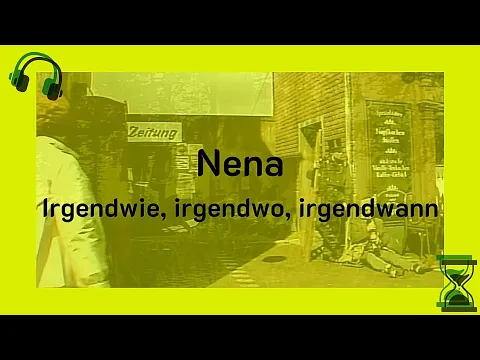 Download MP3 Nena - Irgendwie, Irgendwo, Irgendwann (Video with lyrics)