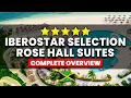 Iberostar Selection Rose Hall Suites Jamaica - Review 2025 Complete Tour