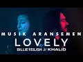 Download Lagu Billie Eilish \u0026 Khalid - Lovely I Cover Musik Aransemen
