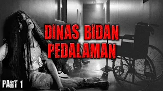 Download DINAS BIDAN PEDALAMAN PART 1 By Mbah Ngesot - Kisah Mistis MP3