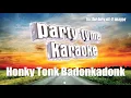 Trace Adkins - Honky Tonk Badonkadonk (Karaoke Version)
