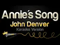 Lagu John Denver - Annie's Song (Karaoke Version)