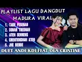Download Lagu Full Album Madura Duet Andy KDI Feat Ola Cristine