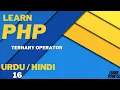 PHP Ternary Operator Tutorial in Hindi Urdu