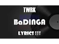 Download Lagu TWRK - BaDINGA Lyrics !! | [FULL SONG !!!]