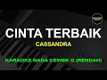 Download Lagu CINTA TERBAIK KARAOKE NADA CEWEK G (RENDAH) | CASSANDRA | VOCAL PRO KARAOKE | Audio HIGH QUALITY