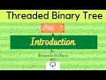 Introduction to Threaded Binary Tree Part 1 TBT Data Structures