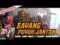 Lagu Jambi || SAYANG X PUYUH JANTAN - Ardy Arka || Player Adam Marda BUYUNG ACEH MUSIC....
