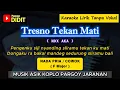 Download Lagu TRESNO TEKAN MATI - Karaoke Nada PRIA / COWOK ( NDX AKA ) Versi KOPLO PARGOY JARANAN