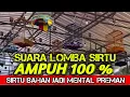Suara Asli lomba SIRTU/CIPOH ‼️ Putar setiap hari untuk melatih mental burung  sirtu anda