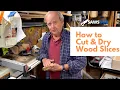 How to Cut and Dry Wood Slices Without Cracking