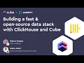 Open source data stack with Clickhouse Cube