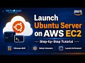 How to Launch an Ubuntu Server on AWS EC2 Step-by-Step