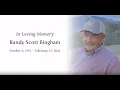 Randy Bingham Celebration of life