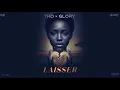 Download Lagu LAISSER - THD x GLORY ( version audio ) MP3