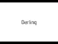 How to pronounce Darling / Darling pronunciation