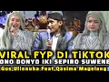 Lagu VIRAL FYP DI TIKTOK DUET SHOLAWAT GUS ULINNUHA FEAT QASIMA MAGELANG