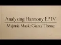 Download Lagu Analyzing Harmony EP 04: The Legend of Zelda - Majora's Mask's Giants' Theme (Music Theory)