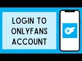 OnlyFans Login 2026 How To Login To OnlyFans Account Step By Step