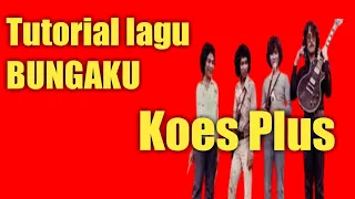 Download Tutorial gitar mudah lagu Bungaku KOES PLUS MP3